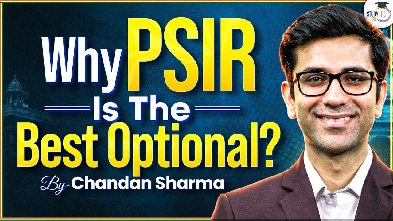 Why Should UPSC Aspirants Choose PSIR Optional? | Pros, Strategy & Scope | StudyIQ IAS