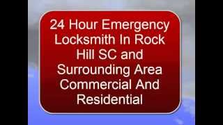 preview picture of video '24 Hour Emergency Locksmith In Rock Hill SC and Surrounding Area Commercial And Residential Locksmit'