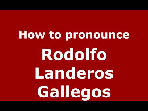 How do you say Rodolfo Landeros Gallegos in Mexico (Mexican Spanish)? - PronounceNames.com