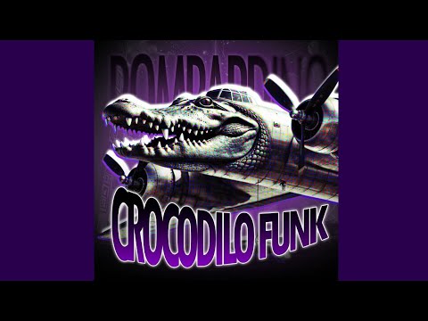BOMBARDINO CROCODILO FUNK