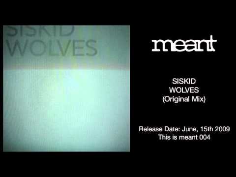 Siskid - Wolves (Original Mix)