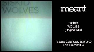 Siskid - Wolves (Original Mix)