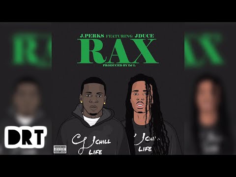J.Perks "Rax" Feat. Jduce (DRT Exclusive - Official Audio)