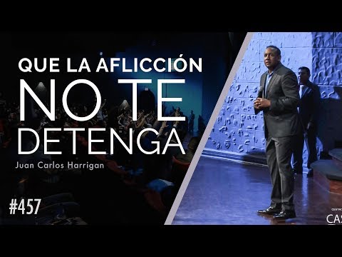 Don't let affliction stop you - Pastor Juan Carlos Harrigan