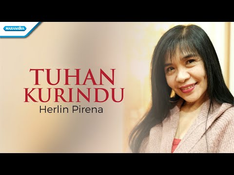 Tuhan Kurindu - Herlin Pirena (Official lyric video)