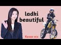 Ladki Beautiful Multi Female Hindi Song On Korean Mix
