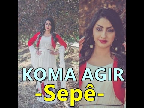 KOMA AGIR - Hozan Fikret & Sinan Kaya - Sepê NEW YENİ
