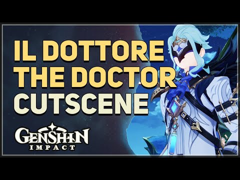 Il Dottore The Doctor Cutscene Genshin Impact