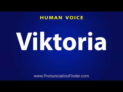 How To Pronounce Viktoria