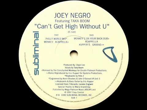 Joey Negro Featuring Taka Boom – Can't Get High Without U - (Philly World Mix)