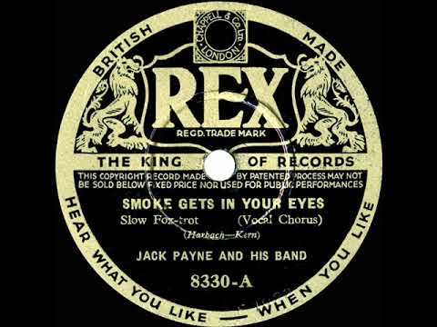 1934 Jack Payne - Smoke Gets In Your Eyes (Billy Scott-Coomber, vocal)