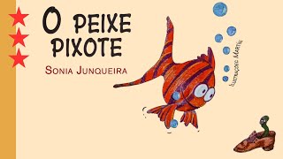 O Peixe Pixote - Historinha infantil 
