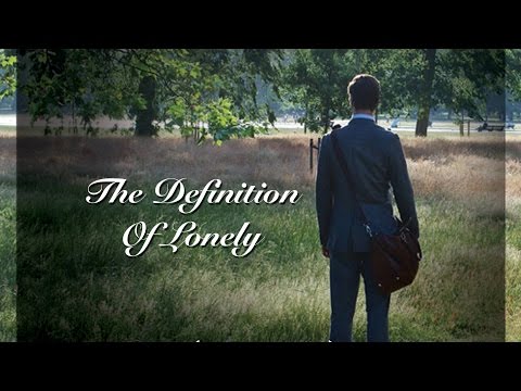 The Definition of Lonely  (Short Film) Trailer - BBP Limited