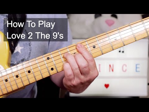 'Love 2 The 9's' Prince Guitar Lesson