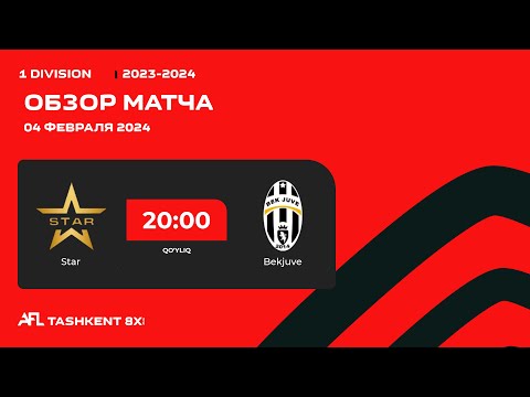 AFL Uzbekistan  1 division  12 tur STAR  -  BEKJUVE