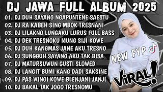 Download lagu DJ JAWA FULL ALBUM 2025 FULL BASS - DJ DUH SAYANG NGAPUNTENE SAESTU (SABAR) VIRAL TIKTOK TERBARU mp3