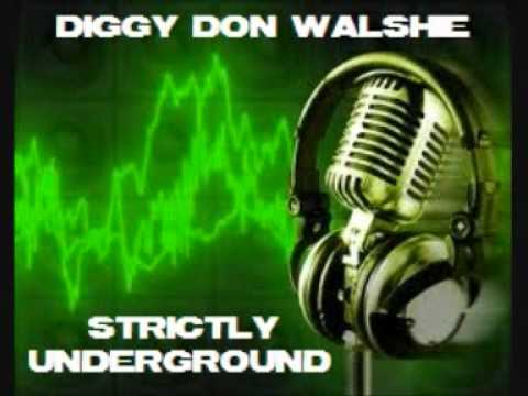 Strictly Underground - DIGGY DON WALSHIE UK HIP HOP