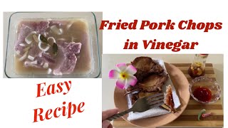 “FRIED PORK CHOPS” in Vinegar Marinate