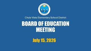 07/15/2026 - English - Chula Vista Elementary School District Board Meeting