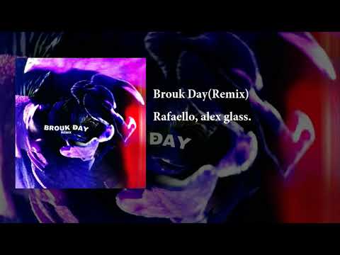 Rafaello, alex glass. - Brouk Day(Remix)(official audio)