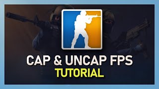 CSGO - How To Cap & Uncap your Framerate