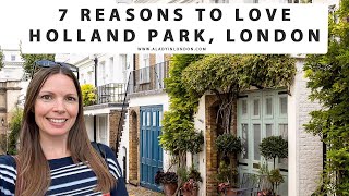 7 REASONS TO LOVE HOLLAND PARK, LONDON | Mews | Shops | Restaurants | Gardens | 