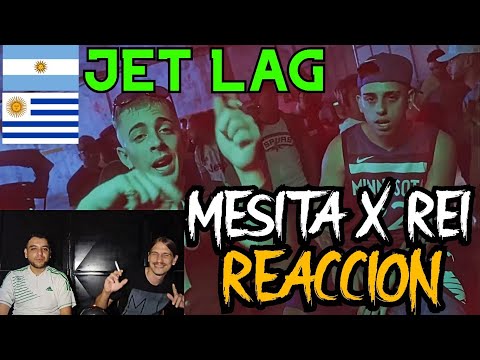 REACCION A "MESITA, REI - JET LAG (Video Oficial)"//UFFFF!! TAN ONFIRE!! LA CONEXION RIOPLATENSE PA!