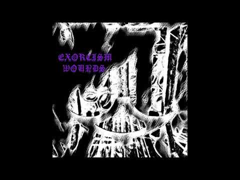 Exorcism Wounds - 'Evil Always Wins/Made Of Death'