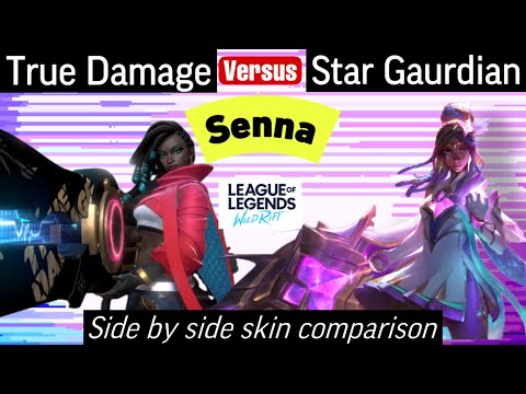 Star Guardian Senna Wild Rift True Damage Senna skin comparison versus review