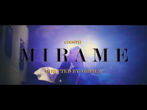 COOSTII - MÍRAME - directed by OHFILM (Videoclip oficial)