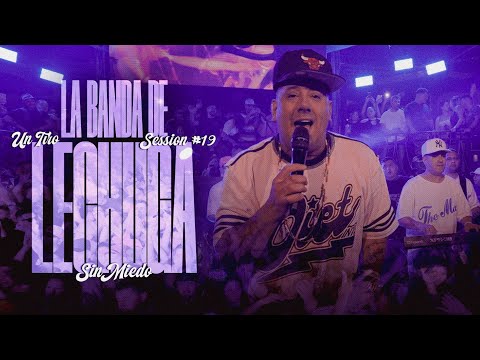 LA BANDA DE LECHUGA - SESSIONES CON PUBLICO #19 (SIN MIEDO : 1 "TIRO")