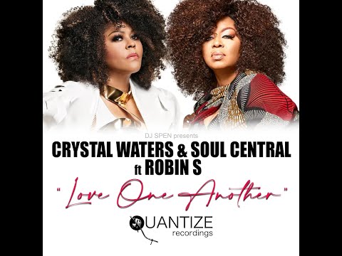 Crystal Waters & Soul Central feat. Robin S - Love One Another (CRACKAZAT MANA's Vocal Dub)