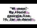 Florida Georgia Line - Women Ft. Jason Derulo(Lyrics) Florida Georgia Line - Women Ft. Jason Derulo(Lyrics)