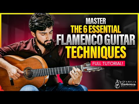 ✅ Master the 6 Essential Flamenco Guitar Techniques – A Complete Guide!