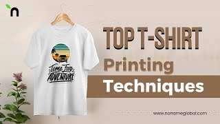 Top T-shirt Printing Techniques #clothingmanufacturer #garmentmanufacturer #suppliers #lowmoq