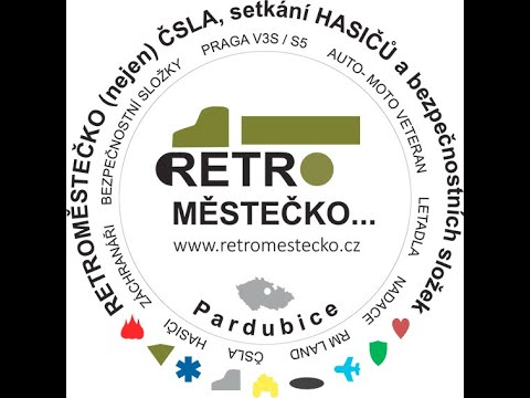RETROMĚSTEČKO (nejen) ČSLA, setkání HASIČŮ a bezpečnostních složek