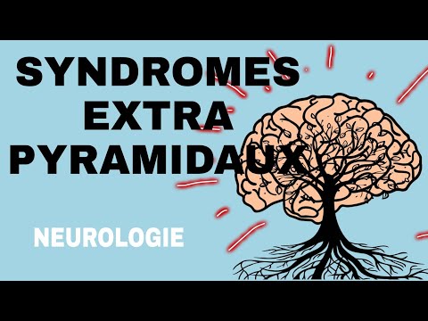 NEUROLOGIE : SUNDROMES EXTRA PYRAMIDAUX 🌟