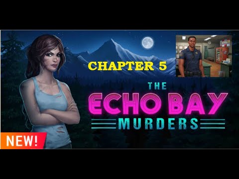 Echo Bay Murders Chapter 5