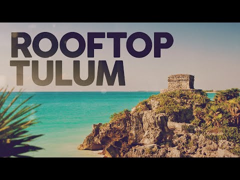 ROOFTOP TULUM ????️ Summer Mix - Best Of Remixes DEEP HOUSE
