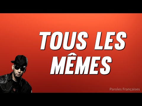 La Fouine - Tous les mêmes (Lyrics)
