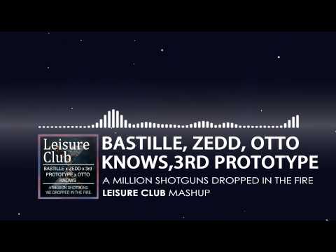 Million Doors We Dropped In the Fire (Leisure Club MASHUP) - Zedd,Bastille,Otto Knows *FREE DL*