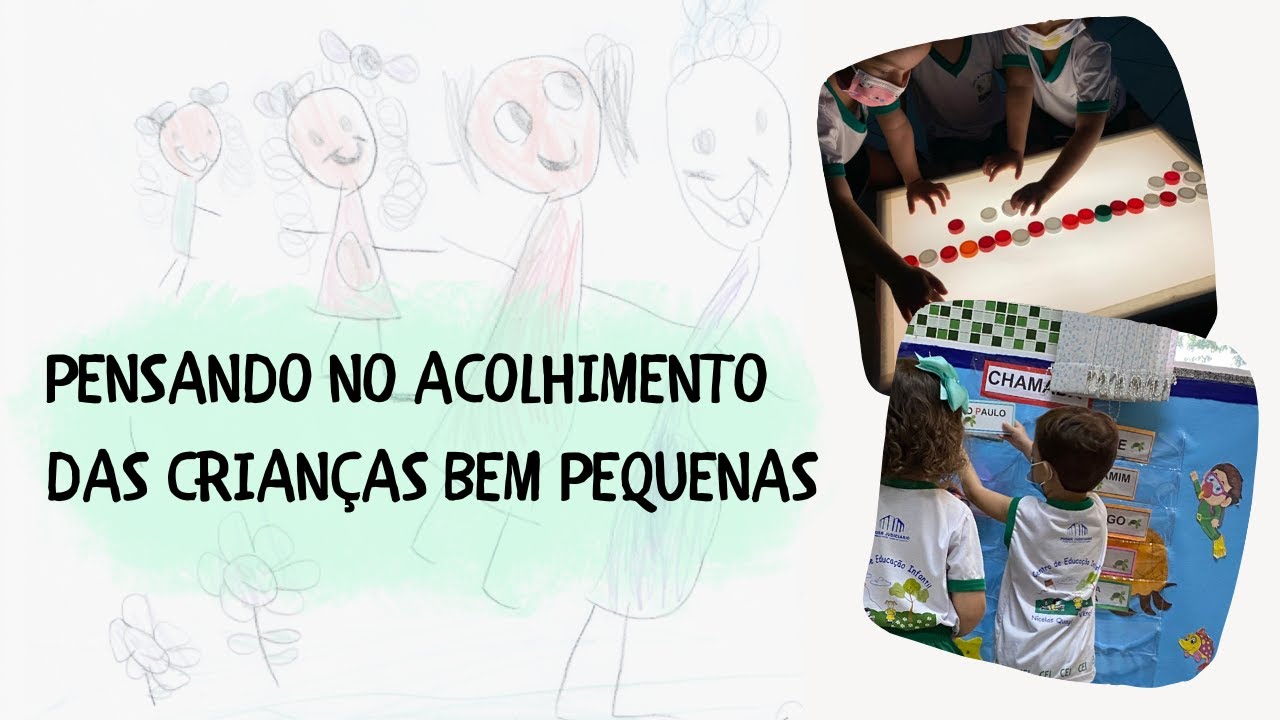 Pensando o acolhimento das crianças bem pequenas