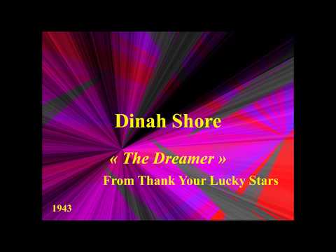 Dinah Shore   The Dreamer   From Thank your Lucky Stars    1943