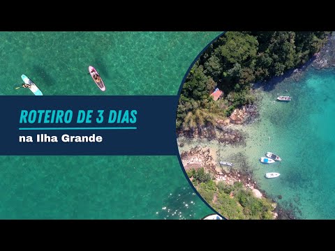Roteiro de 3 dias na Ilha Grande - Angra dos Reis