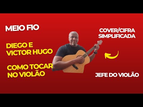 Meio Fio - Diego e Victor Hugo