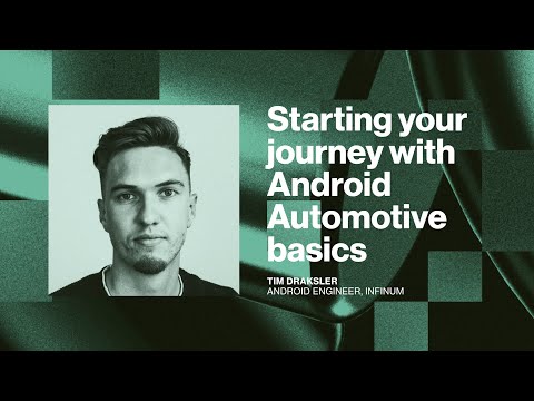 Starting your journey with Android Automotive basics by Tim Draksler