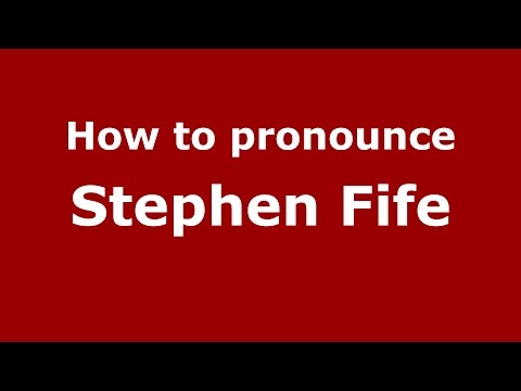How to pronounce Stephen Fife (American English/US)  - PronounceNames.com