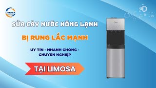 Sửa Cây Nước Nóng Lạnh Bị Rung Lắc Mạnh Tại TP.HCM | Limosa