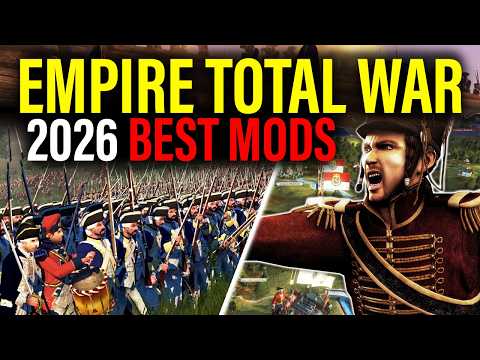 5 Mods That Make Empire Total War FINALLY Playable In 2026