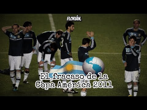 El fracaso de ARGENTINA en la COPA AMÉRICA 2011